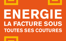 « Energie : la facture sous toutes ses coutures »