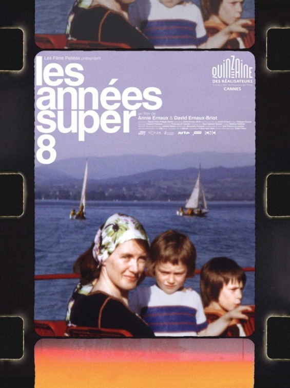 Les Années Super 8 - Réalisateur Annie Ernaux, David Ernaux-Briot Les Années Super 8 - Réalisateur Annie Ernaux, David Ernaux-Briot
