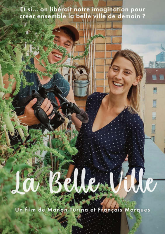 La Belle ville - Réalisateur Manon Turina, François Marques