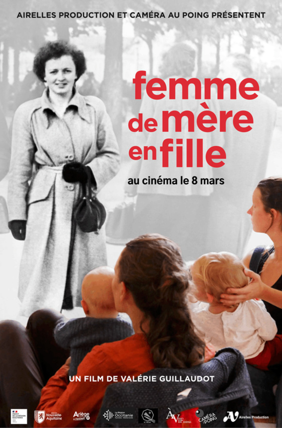 Femme de mère en fille - Réalisateur Valérie Guillaudot