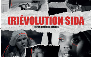 Révolution SIDA, Réalisateur Frederic Chaudier Révolution SIDA, Réalisateur Frederic Chaudier
