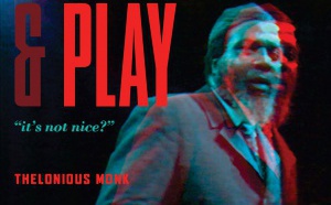 Rewind And Play - Thelonious Monk en 1969 - Réalisateur Alain Gomis Rewind And Play - Thelonious Monk en 1969 - Réalisateur Alain Gomis
