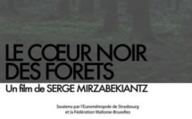 Le Coeur noir des forêts - Réalisateur Serge Mirzabekiantz 