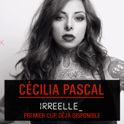 Cécilia Pascal s'offre un 1er clip troublant : Irréelle