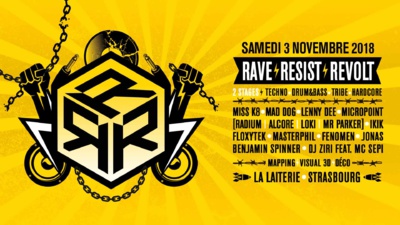 03/11/18 - RAVE | RESIST | REVOLT - LA LAITERIE - STRASBOURG – 2 scènes 03/11/18 - RAVE | RESIST | REVOLT - LA LAITERIE - STRASBOURG – 2 scènes