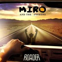 MIRO - Roader, sortie le 23 mai + Release Party MIRO - Roader, sortie le 23 mai + Release Party