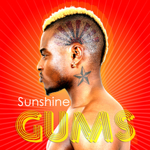 Le soleil brille pour Gums ! Le soleil brille pour Gums !