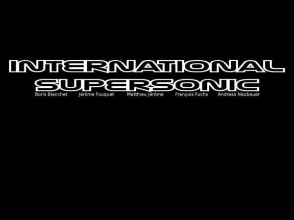 International Supersonic à la Cave du 38Riv' International Supersonic à la Cave du 38Riv'