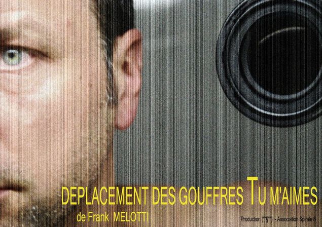 Déplacement des gouffres Tu m'aimes Déplacement des gouffres Tu m'aimes