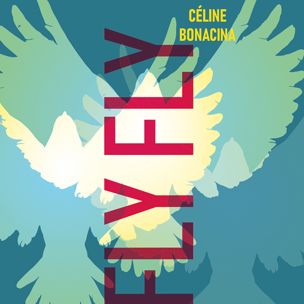 Céline Bonacina fait un retour inspiré avec l'album Fly Fly Céline Bonacina fait un retour inspiré avec l'album Fly Fly