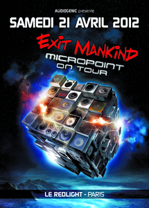 21/04/12 - EXIT MANKIND (MICROPOINT ON TOUR) @ PARIS 21/04/12 - EXIT MANKIND (MICROPOINT ON TOUR) @ PARIS