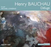 Michael Lonsdale lit Déluge d'Henry Bauchau  Michael Lonsdale lit Déluge d'Henry Bauchau
