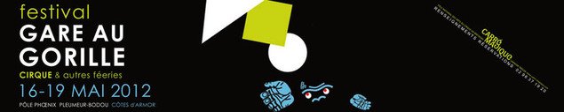 Gare au Gorille, Festival de cirque & autres féeries Gare au Gorille, Festival de cirque & autres féeries