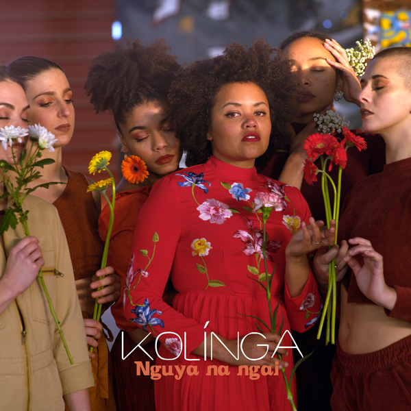 Kolinga chante pour les femmes du monde entier avec Nguya Na Ngai Kolinga chante pour les femmes du monde entier avec Nguya Na Ngai