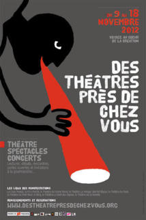 évènement "Des théâtres près de chez vous " évènement "Des théâtres près de chez vous "