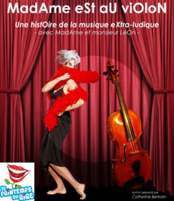 MadAme eSt aU viOloN - Printemps du Rire 2013