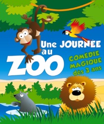 Spectacle Jeune public "Une Journée au Zoo" Spectacle Jeune public "Une Journée au Zoo"