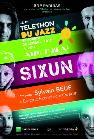 SIXUN - 1ère partie : Sylvain BEUF "Electric Excentric Quartet /