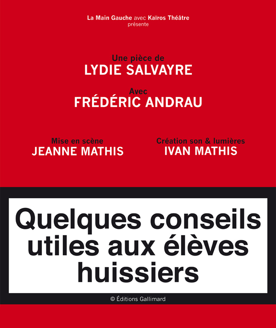 « Quelques conseils utiles aux élèves huissiers » Théâtre :  « Quelques conseils utiles aux élèves huissiers » Théâtre :