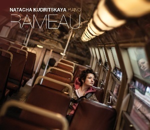 Sortie du disque Rameau de Natacha Kudritskaya