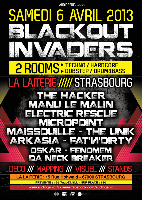 06/04/13 BLACKOUT INVADERS@Strasbourg w/ THE HACKER, MANU LE MALIN…