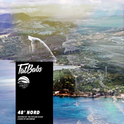 Fatbabs - Nouvel EP 48° Nord - 12 Février Fatbabs - Nouvel EP 48° Nord - 12 Février