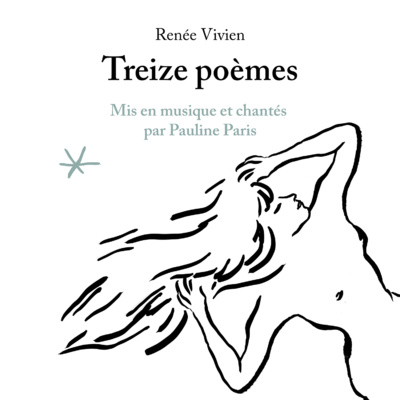 Pauline Paris affole les sens avec Treize Poèmes de Renée Vivien