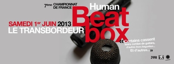 CHAMPIONNAT DE FRANCE DE HUMAN BEATBOX CHAMPIONNAT DE FRANCE DE HUMAN BEATBOX