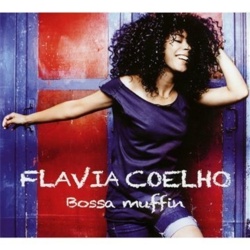Flavia Coelho sort les remixes et les inédits de son succès Bossa Muffin