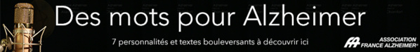 "Des mots pour Alzheimer" : "Des mots pour Alzheimer" :