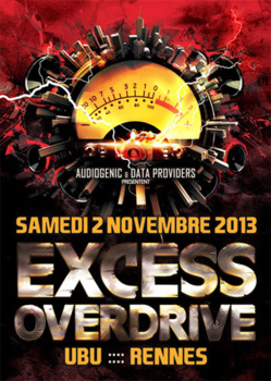 02/11/2013 EXCESS OVERDRIVE@Rennes w/ Radium, The Speed Freak… 02/11/2013 EXCESS OVERDRIVE@Rennes w/ Radium, The Speed Freak…
