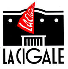 LA CIGALE