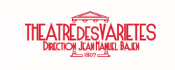 Théâtre des Variétés Théâtre des Variétés