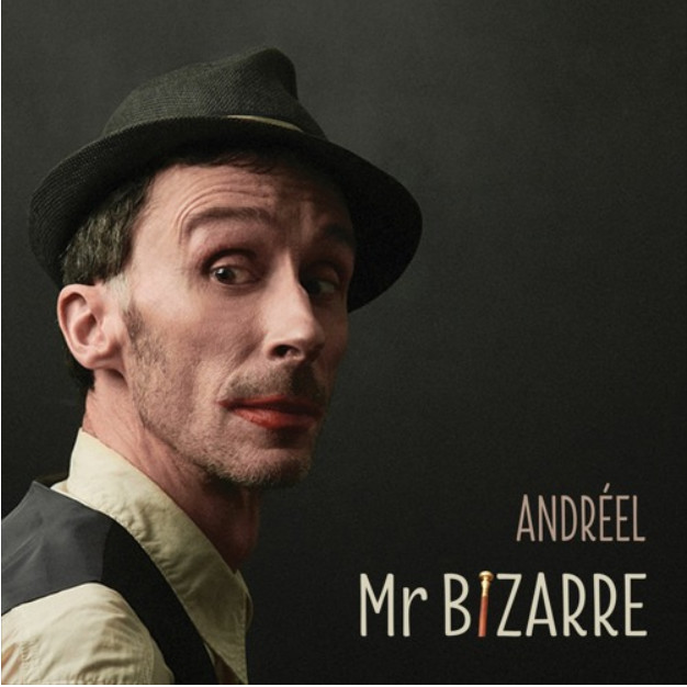 Andréel, le Monsieur Bizarre de la chanson française Andréel, le Monsieur Bizarre de la chanson française