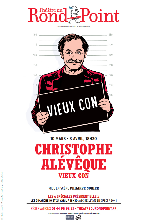 Christophe Alévêque revient avec Vieux Con au Théâtre du Rond-Point dès le 10/03/2022 Christophe Alévêque revient avec Vieux Con au Théâtre du Rond-Point dès le 10/03/2022
