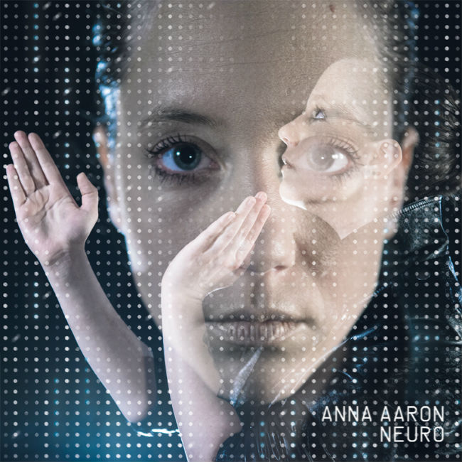 Anna Aaron, une voix magnétique et un album mystique appelé Neuro