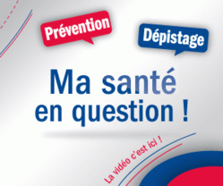 "MA SANTE EN QUESTION !" MODULE N°4 (DURÉE : 3’) - LES FRANÇAIS ET LA PRÉVENTION SANTÉ