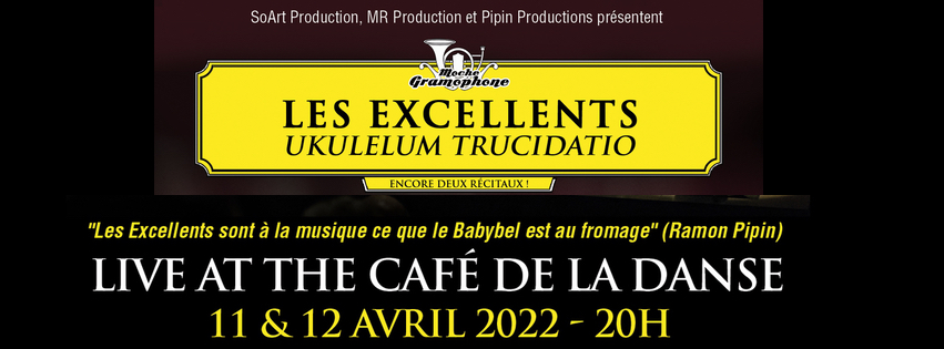 Les Excellents s'annoncent les 11 et 12 avril 2022 au Café de la Danse à Paris Les Excellents s'annoncent les 11 et 12 avril 2022 au Café de la Danse à Paris