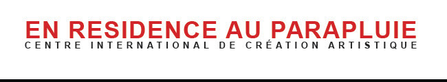 En résidence au Parapluie - ZO PROD En résidence au Parapluie - ZO PROD