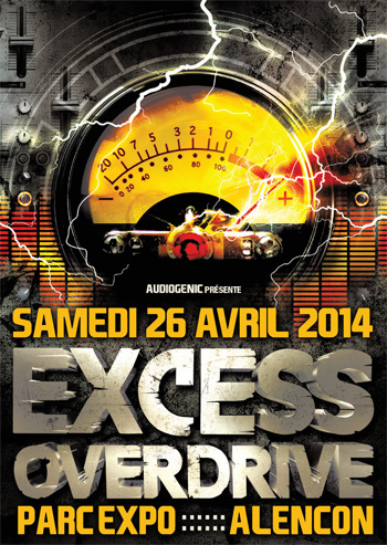 26/04/2014 - Alencon - EXCESS OVERDRIVE w/ Radium and more 26/04/2014 - Alencon - EXCESS OVERDRIVE w/ Radium and more