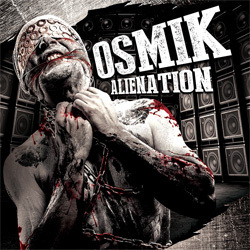 OSMIK // Nouvel album : Alienation // Dans les bacs ! OSMIK // Nouvel album : Alienation // Dans les bacs !