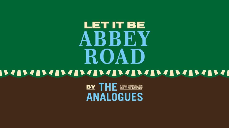 The Analogues en France pour Let It Be - Abbey Road (hommage aux Beatles) The Analogues en France pour Let It Be - Abbey Road (hommage aux Beatles)