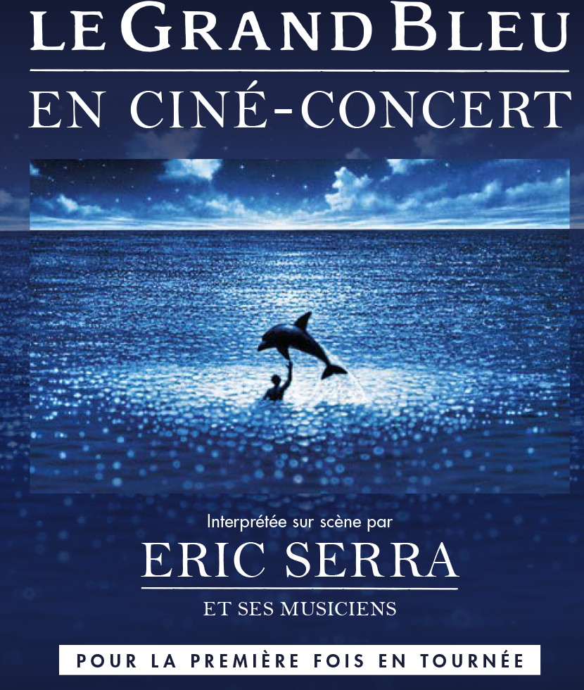 Le Grand Bleu lance sa tournée de ciné-concert partout en France Le Grand Bleu lance sa tournée de ciné-concert partout en France