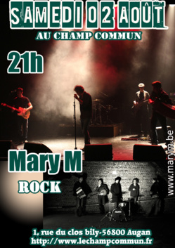 Samedi 02 Août à 21h au Champ Commun- Rock avec le groupe belge Mary M Samedi 02 Août à 21h au Champ Commun- Rock avec le groupe belge Mary M