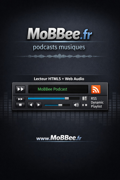 MoBBee.fr Le PODCASTS Musiques MoBBee.fr Le PODCASTS Musiques