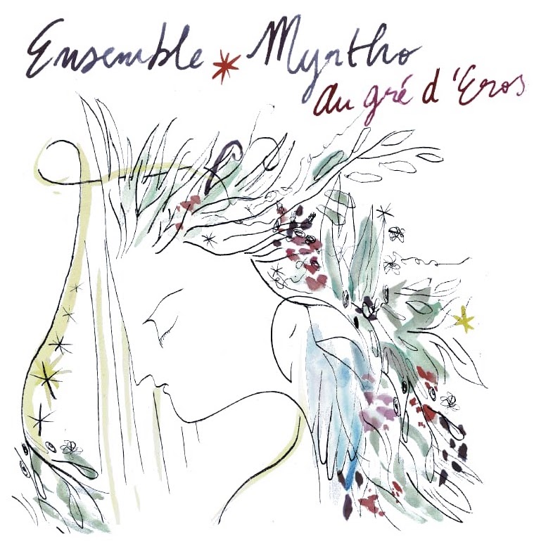 Ensemble Myrtho revisite les airs anciens avec le superbe Au Gré d'Eros Ensemble Myrtho revisite les airs anciens avec le superbe Au Gré d'Eros