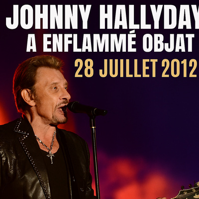 le 28 juillet 2012, Johnny Hallyday à Objat