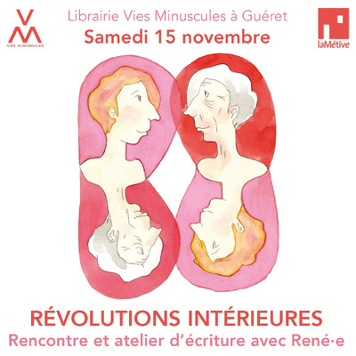 🎨 Rencontre et atelier d’écriture avec René·e à Guéret