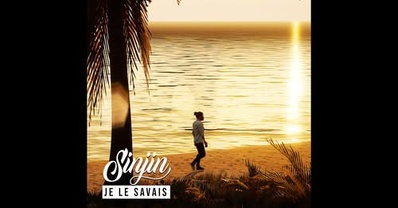 NEW SINGLE "Je le savais" (Sinjin) NEW SINGLE "Je le savais" (Sinjin)