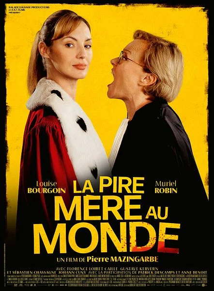 "La Pire Mère au Monde"
